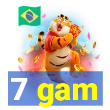 7 gam